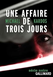 Une  affaire de trois jours
