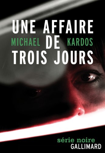 Une  affaire de trois jours