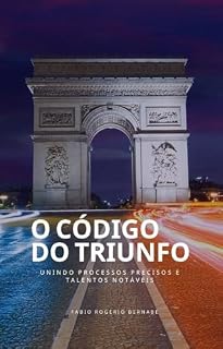 Livro O Código do Triunfo: Unindo Processos Precisos e Talentos Notáveis