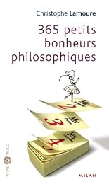 365 petits bonheurs  philosophiques