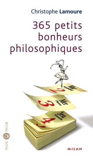 365 petits bonheurs  philosophiques