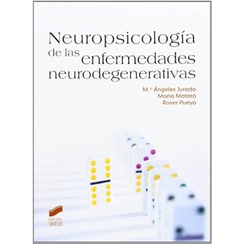 Neuropsicología de las enfermedades neurodegenerativas (Psicologia (sintesis))