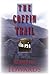 The Coffin Trail: A Lake District Mystery #1 (Lake District Mysteries)