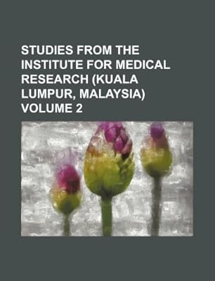 Studies From The Institute For Medical Research Kuala Lumpur Malaysia Volume 2 Group Books Amazon Ae