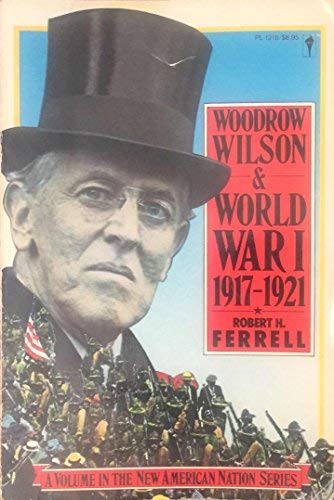 Woodrow Wilson and World War I, 1917-1921