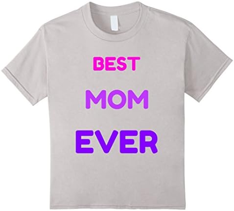 Kids Best Mom Ever T-Shirt 12 Silver
