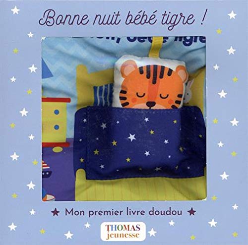 Bonne Nuit Bebe Tigre Coffret Livre Tissu Bebe French Edition Beauregard Arthur Amazon Com Books