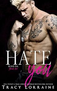 Hate You (Rebel Ink Book 1)