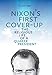 Nixon's First Cover-up: The Religious Life of a Quaker President by H. Larry Ingle