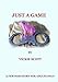 JUST A GAME: A Fem Dom book for adults only