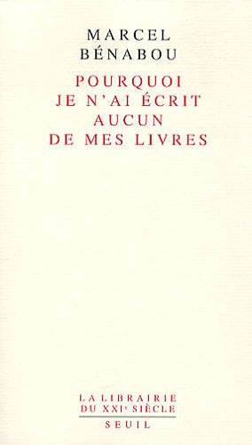 Pourquoi je n'ai écrit aucun de mes livres