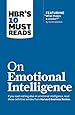 HBR's 10 Must Reads on Emotional Intelligence (with featured article "What Makes a Leader?" by Daniel Goleman)(HBR's 10 Must Reads)