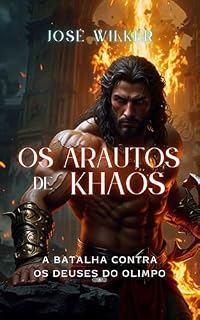 Livro Os Arautos de Khaos: A Batalha Contra os Deuses do Olimpo