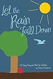 Let the Rain Fall Down: Qi Gong Song and Book for Children