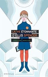 La  vie étonnante d'Ellis Spencer