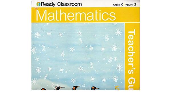 Ready Classroom Mathematics Grade K, Vol.2 - Teacher's Guide: 9781495780431: Amazon.com: Books
