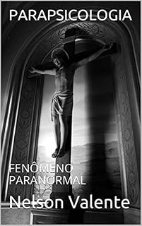 Livro PARAPSICOLOGIA: FENÔMENO PARANORMAL