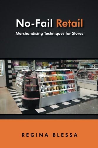 NoFail Retail: Merchandising Techniques for Stores