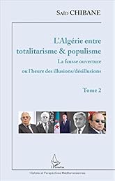 L' Algérie entre totalitarisme & populisme