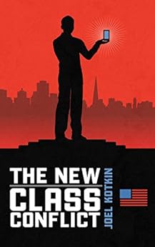 The New Class Conflict by [Kotkin, Joel]