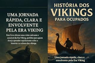 Livro História dos Vikings para Ocupados: Uma jornada rápida, clara e envolvente pela Era Viking