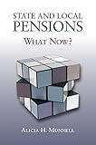 State and Local Pensions: What Now?
