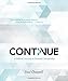 Continue: A Biblical Journey in Personal Discipleship