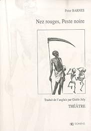 Nez rouges, peste noire