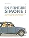 En peinture, Simone ! by 