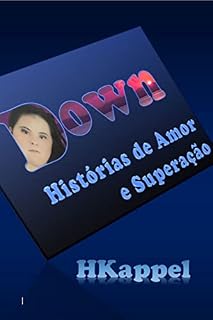 Livro HISTÓRIAS DE AMOR E SUPERAÇÕES: HISTÓRIAS DE AMOR E SUPERAÇÕES