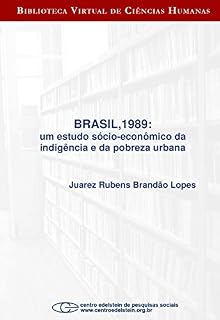 Livro Brasil,1989: um estudo sócio-econômico da indigência e da pobreza urbana