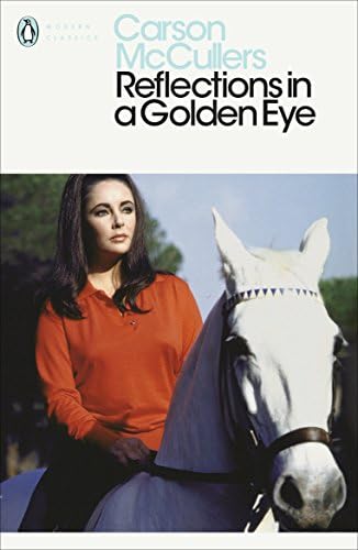 Reflections in a Golden Eye: Carson McCullers (Penguin Modern Classics)