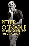 Peter O'Toole: The Definitive Biography by NA