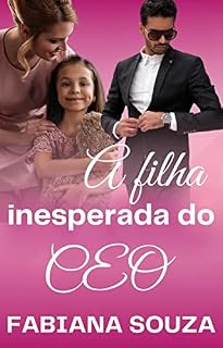 Livro A filha inesperada do CEO
