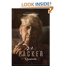 J. I. Packer: An Evangelical Life