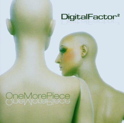 Digital Factor - One More Piece - Zortam Music