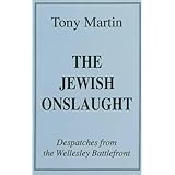 The Jewish Onslaught: Dispatches from the Wellesley Battlefront