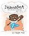 IWannaBeA Volume 3: Helping Children Dream & Visualize At An Early Age by Dangelo Hunt, Paul Roustan