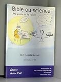 Bible ou science : Ma quête de la vérité by 
