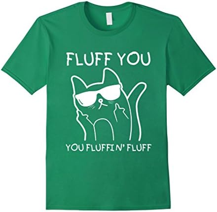 Men's Fluff you You fluffin' fluff T Shirt Large Kelly Green