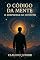Livro O CÓDIGO DA MENTE : O DESPERTAR DO INFINITO