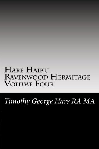Hare Haiku Ravenwood Hermitage - Volume Four (Volume 1)