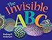 The Invisible ABCs: Exploring the World of Microbes (ASM Books)