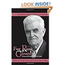For Ren&eacute; Girard: Essays in Friendship and in Truth (Studies in Violence, Mimesis, and Culture Series)