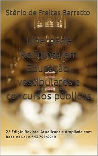 Liberdade Religiosa em Educação, vestibulares e concursos públicos: Epistemologia da lei e da jurisprudência