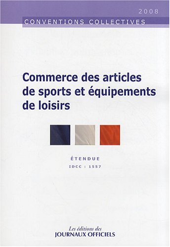 Convention collective nationale, Commerce des articles de sports et équipements de loisirs