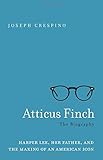Atticus Finch: The Biography