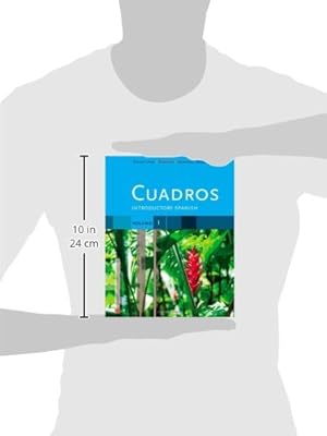 Cuadros Student Text, Volume 1 of 4: Introductory Spanish (Explore Our New Spanish 1st Editions)