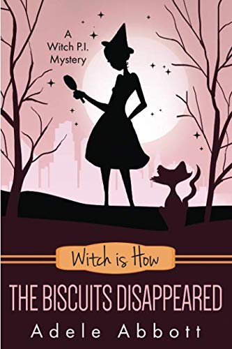 Witch Is How The Biscuits Disappeared (A Witch P.I. Mystery)