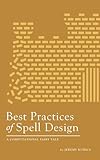 Best Practices of Spell Design